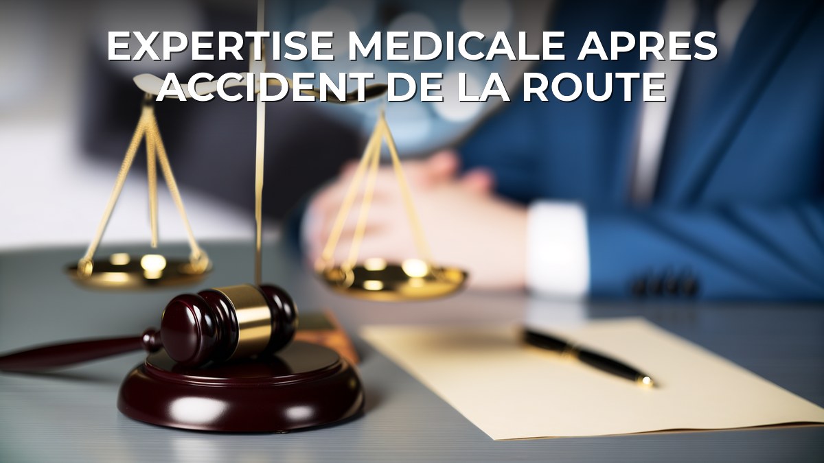 Expertise medicale apres accident de la route