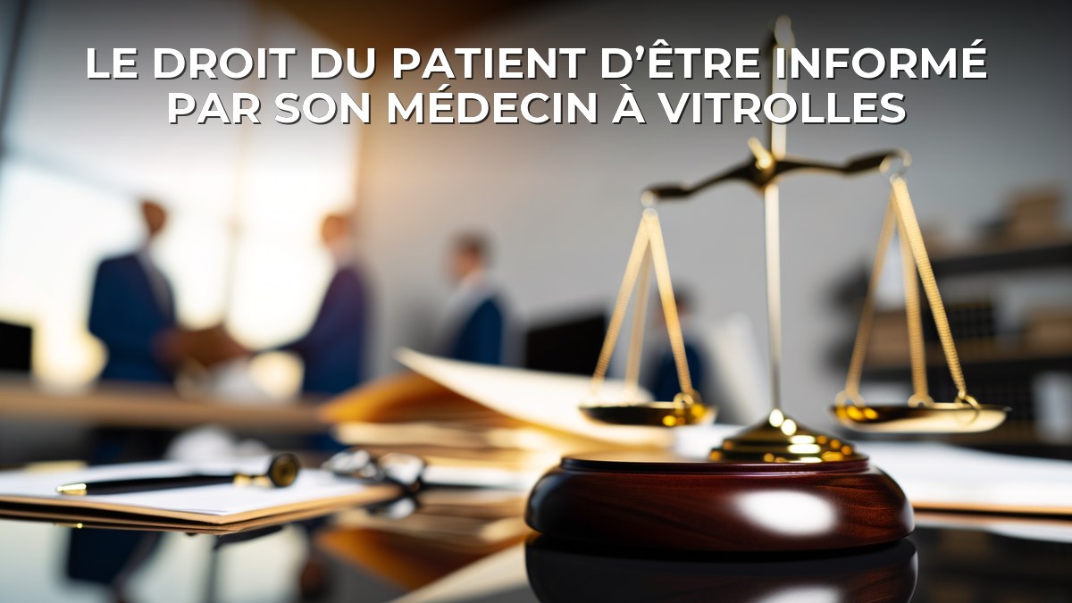 Le droit du patient d’être informé par son médecin à vitrolles