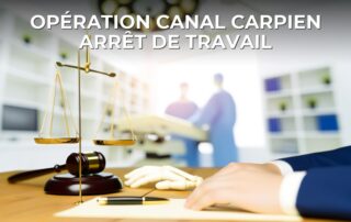 Opération canal carpien arrêt de travail