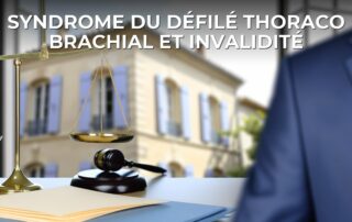 Syndrome du défilé thoraco brachial et invalidité