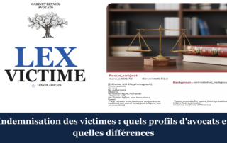 Indemnisation des victimes : quels profils d'avocats et quelles différences