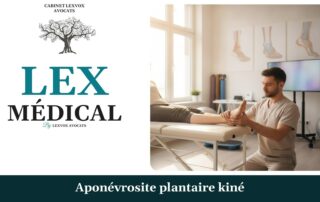 Aponévrosite plantaire kiné — cabinet LEXVOX Avocats, Arles