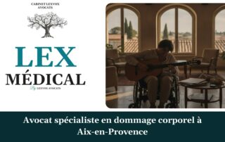 Avocat spécialiste en dommage corporel à Aix-en-Provence — cabinet LEXVOX Avocats, Aix-en-Provence