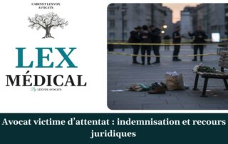 Avocat victime d’attentat : indemnisation et recours juridiques — cabinet LEXVOX Avocats, Salon-de-Provence