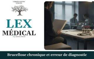 Brucellose chronique et erreur de diagnostic — cabinet LEXVOX Avocats, Salon-de-Provence