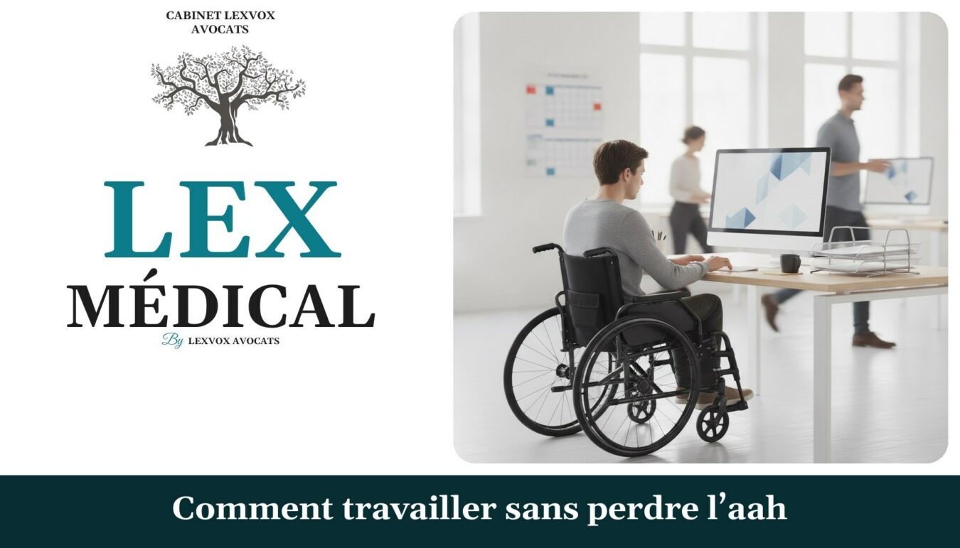 Comment travailler sans perdre l’aah — cabinet LEXVOX Avocats, Arles