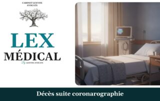 Décès suite coronarographie — cabinet LEXVOX Avocats, Marignane