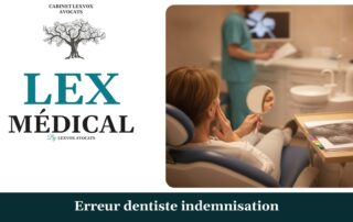 Erreur dentiste indemnisation — cabinet LEXVOX Avocats, Salon-de-Provence