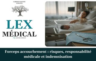 Forceps accouchement : risques, responsabilité médicale et indemnisation — cabinet LEXVOX Avocats, Salon-de-Provence