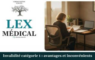 Invalidité catégorie 1 : avantages et inconvénients — cabinet LEXVOX Avocats, Salon-de-Provence