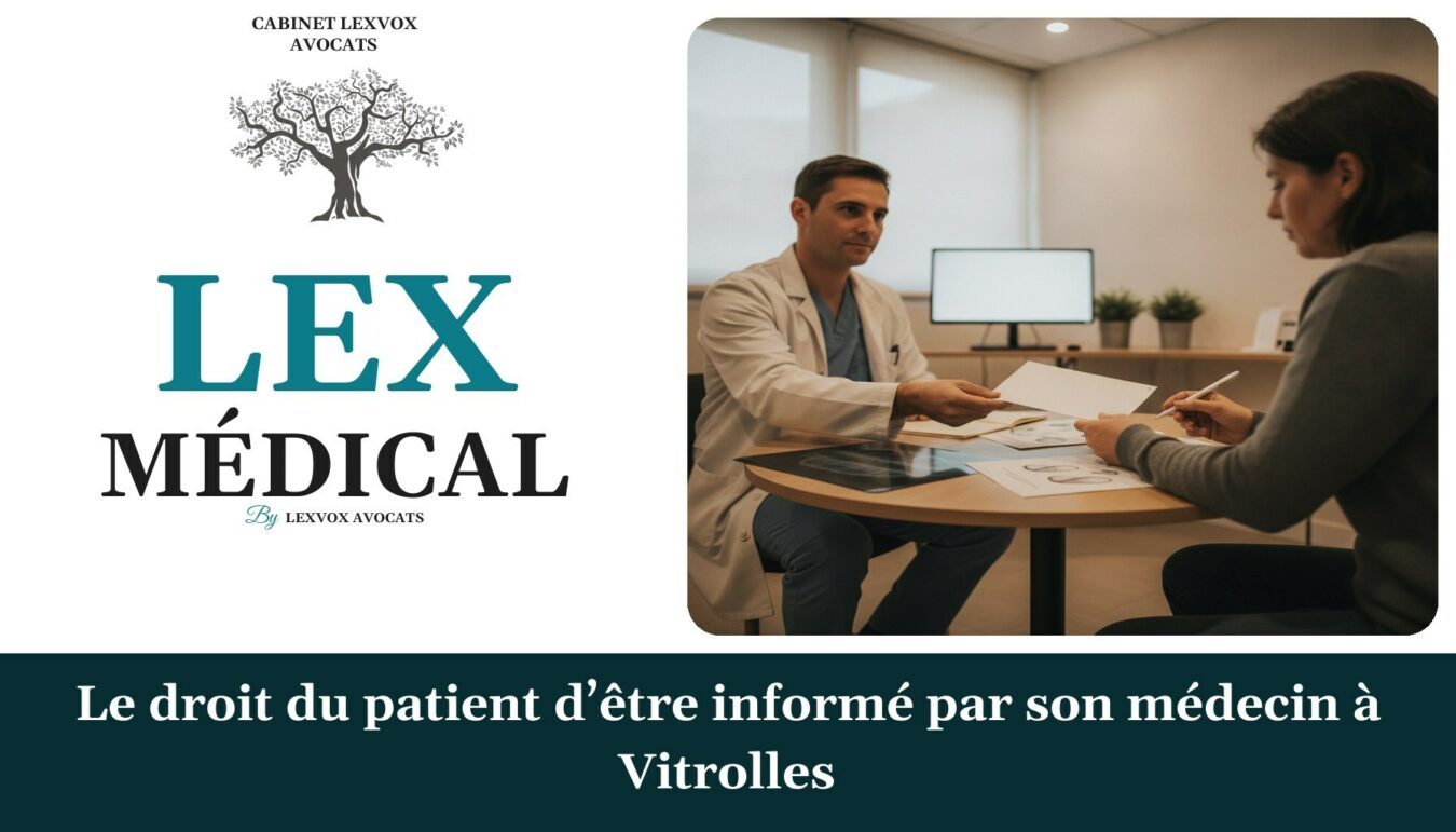 Le droit du patient d’être informé par son médecin à Vitrolles — cabinet LEXVOX Avocats, Arles