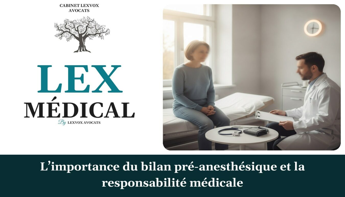 L’importance du bilan pré-anesthésique et la responsabilité médicale — cabinet LEXVOX Avocats, Aix-en-Provence