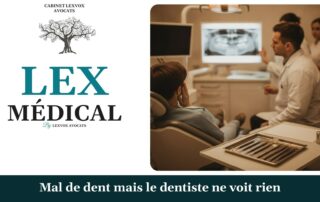 Mal de dent mais le dentiste ne voit rien — cabinet LEXVOX Avocats, Arles
