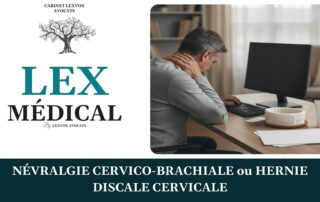 NÉVRALGIE CERVICO-BRACHIALE ou HERNIE DISCALE CERVICALE — cabinet LEXVOX Avocats, Aix-en-Provence