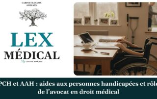 PCH et AAH : aides aux personnes handicapées et rôle de l’avocat en droit médical — cabinet LEXVOX Avocats, Salon-de-Provence