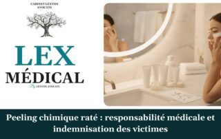 Peeling chimique raté : responsabilité médicale et indemnisation des victimes — cabinet LEXVOX Avocats, Marignane
