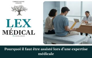 Pourquoi il faut être assisté lors d’une expertise médicale — cabinet LEXVOX Avocats, Nîmes