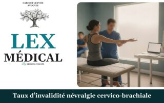 Taux d’invalidité névralgie cervico-brachiale — cabinet LEXVOX Avocats, Aix-en-Provence