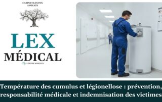 Température des cumulus et légionellose : prévention, responsabilité médicale et indemnisation des victimes — cabinet LEXVOX Avocats, Arles
