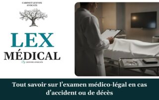 Tout savoir sur l’examen médico-légal en cas d’accident ou de décès — cabinet LEXVOX Avocats, Nîmes