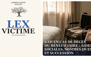 AAH en cas de décès du bénéficiaire : aides sociales, sommes dues et succession